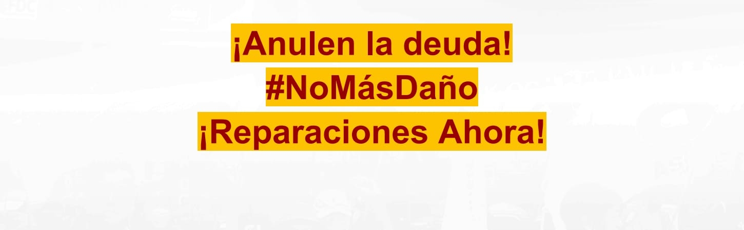 ¡Exigimos justicia climática, económica y de deuda!